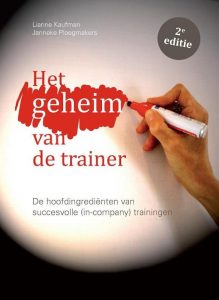 Het geheim van de trainer. Relevante literatuur voor het trainingsvak. Goedvolk in training